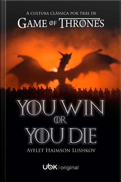 You win or you die: a cultura clássica por trás de Game of Thrones