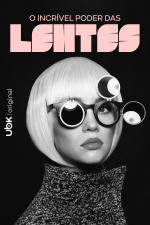 O incrível poder das lentes