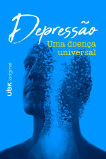 Depressão – Uma doença universal
