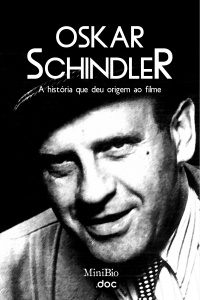 Oskar Schindler - A História Que Deu Origem ao Filme