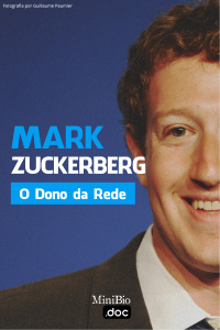 Mark Zuckerberg - O Dono da Rede