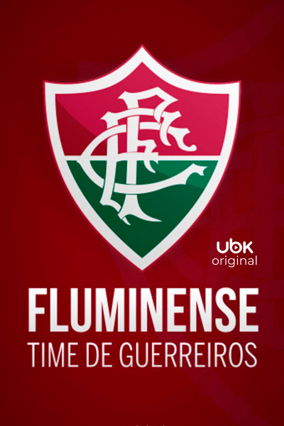 Fluminense - Time de Guerreiros