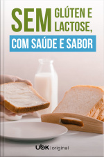 Sem Glúten e Lactose -  Com Saúde e Sabor