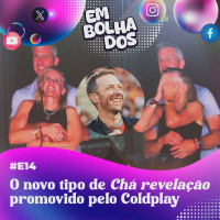 E14: O novo tipo de Chá revelação promovido pelo Coldplay