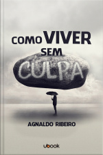 Como viver sem culpa
