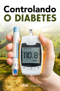 Episódio 01: Controlando O Diabetes