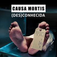 E1: Causa mortis (Des)conhecida
