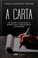 A Carta: se quiser casar com a minha filha, precisamos conversar