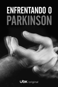 Episódio 05: Enfrentando o Parkinson