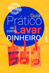 Guia prático de como lavar dinheiro
