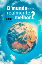 O mundo está realmente melhor?