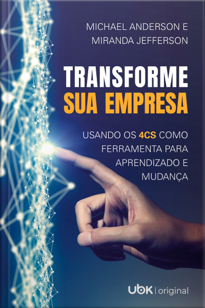 Transforme sua empresa: Usando os 4Cs como ferramenta para aprendizado e mudança