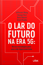 O lar do futuro na era 5G