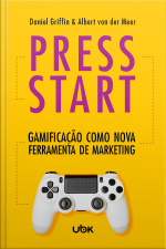 Press start: gamificação como nova ferramenta de marketing