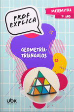 Prof. Explica! Matemática para o 7º ano – Geometria: triângulos 