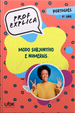 Prof. Explica! Português para o 6º ano – Modo subjuntivo e numerais