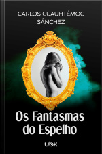 Os fantasmas do espelho