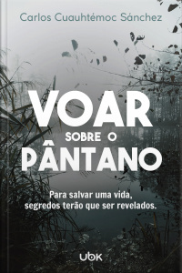 Voar sobre o pântano