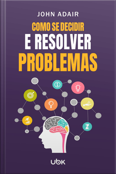 Como se decidir e resolver problemas
