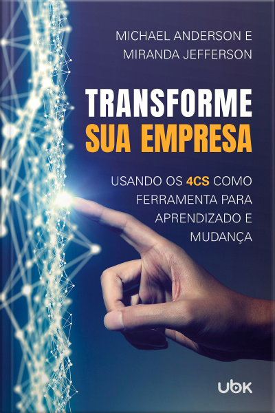 Transforme sua empresa: usando os 4Cs como ferramenta para aprendizado e mudança
